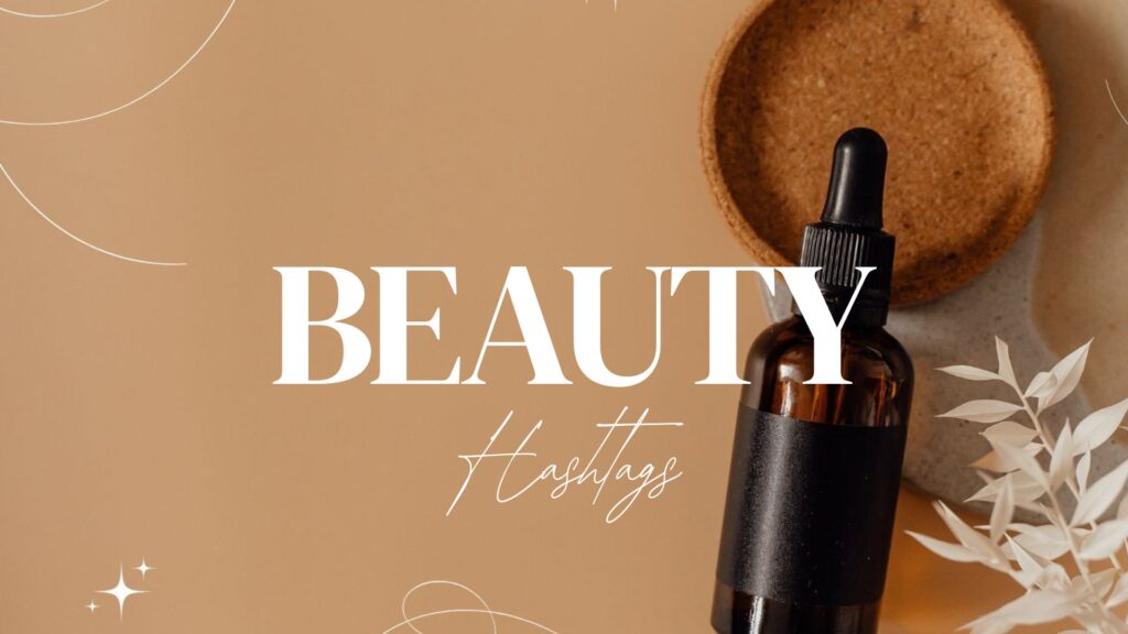 Beauty Hashtags