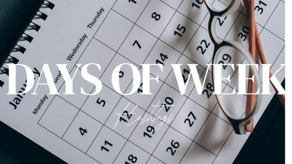 Days of the Week Hashtags