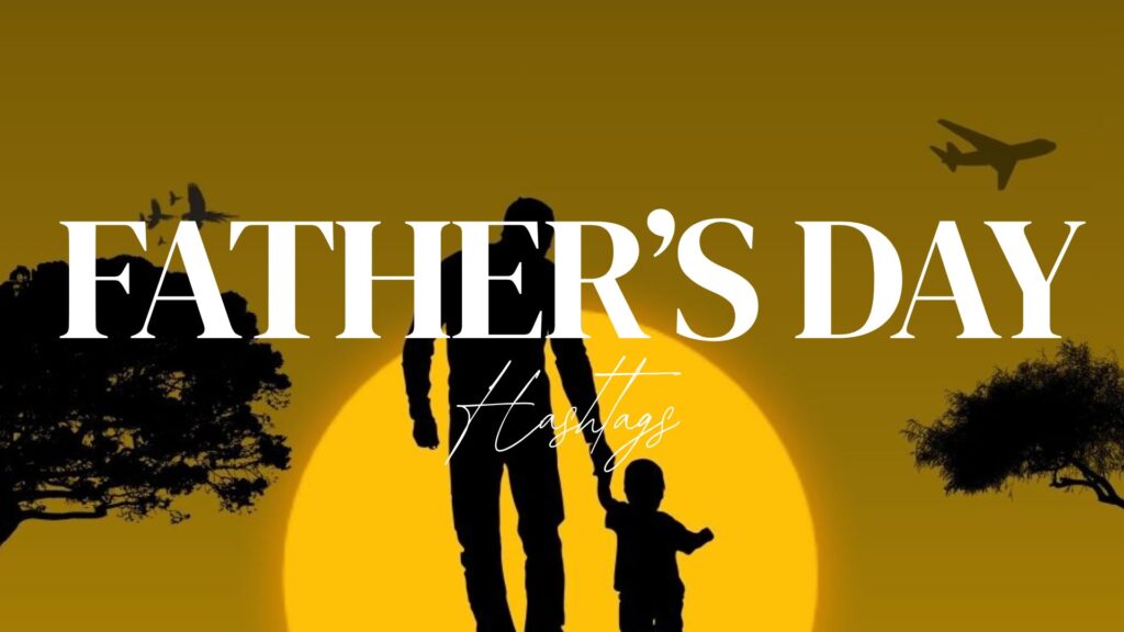 Father's Day Hashtags