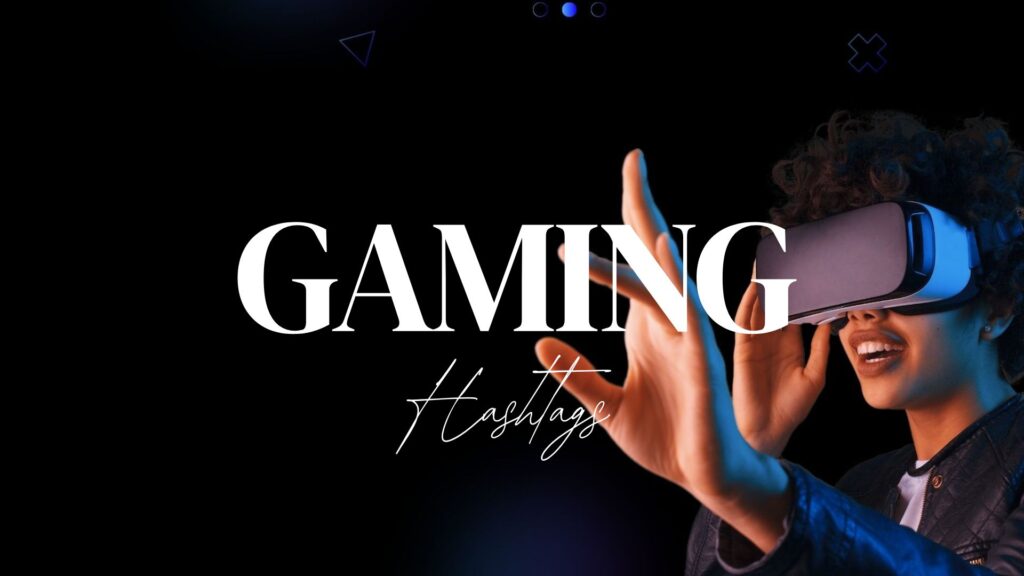 Gaming Hashtags
