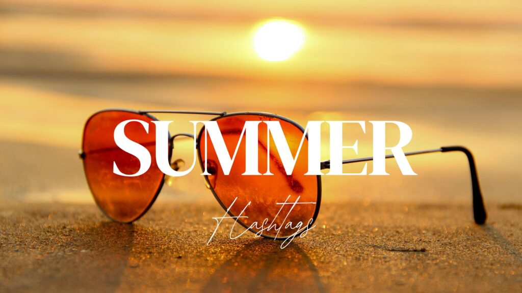 Summer Hashtags