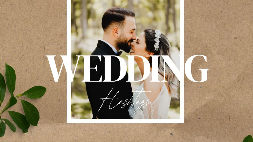 Wedding Hashtags