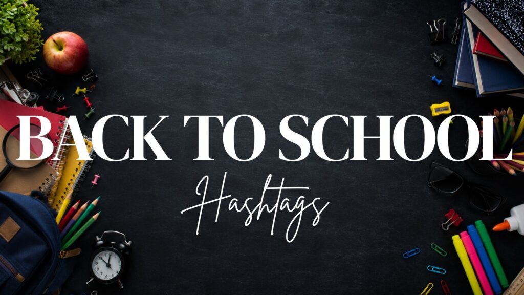 Back to School Hashtags