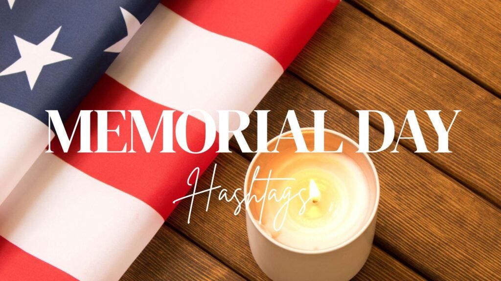 Memorial Day Hashtags